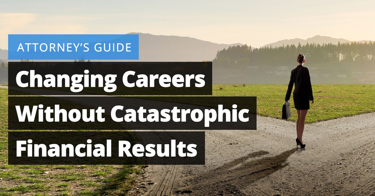 An Attorney's Guide to Changing Careers Without Catastrophic Financial Results Jaliz Maldonado