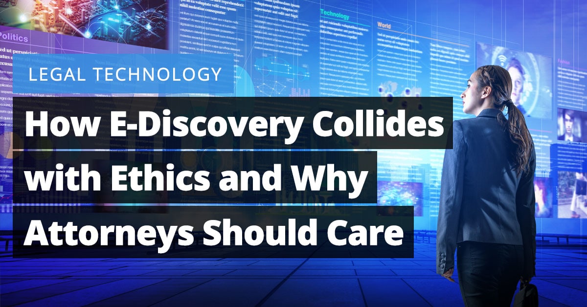 E-Discovery Collides Ethics Attorney's Jaliz Maldonado