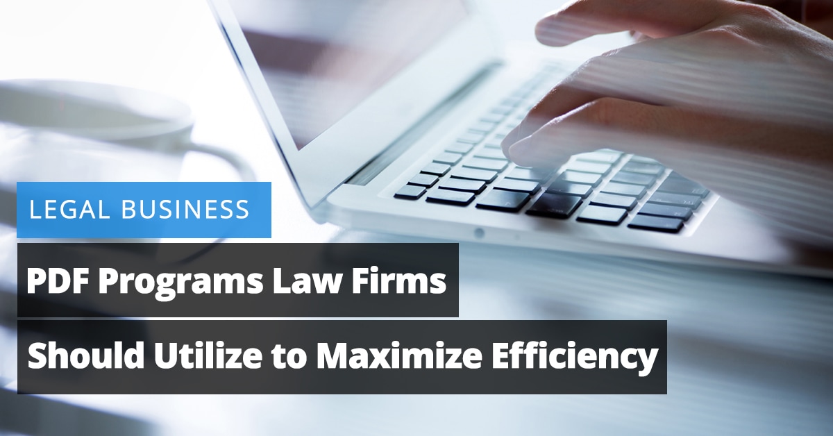 PDF Programs Law Firms Should Utilize to Maximize Efficiency Jaliz Maldonado