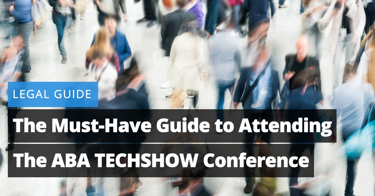 The Must-Have Guide to Attending the ABA TECHSHOW Conference 