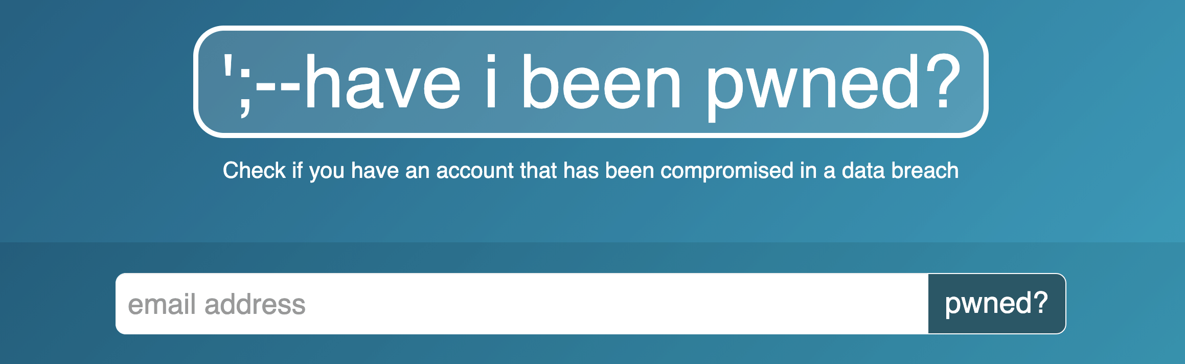 Alt: Check if you have an account that has been compromised in a data breach.