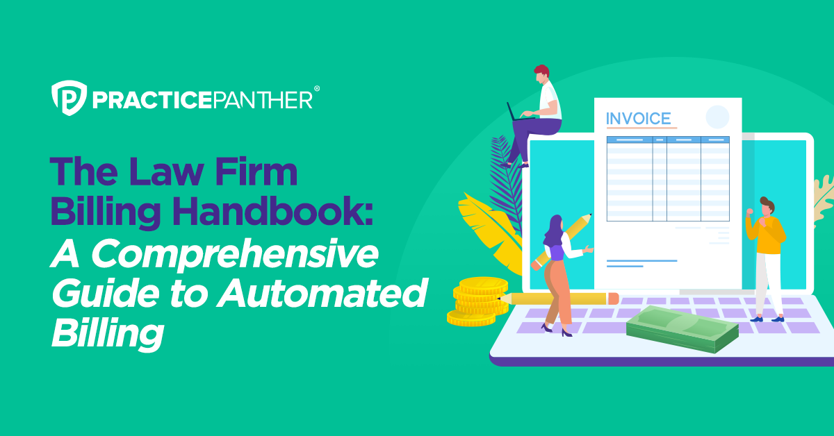 The Comprehensive Guide to Legal Billing PracticePanther