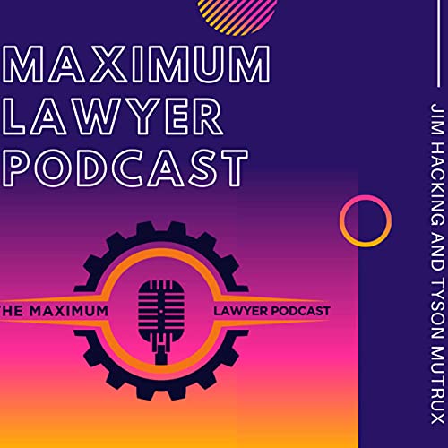 Maximum Lawyer Podcast Logo