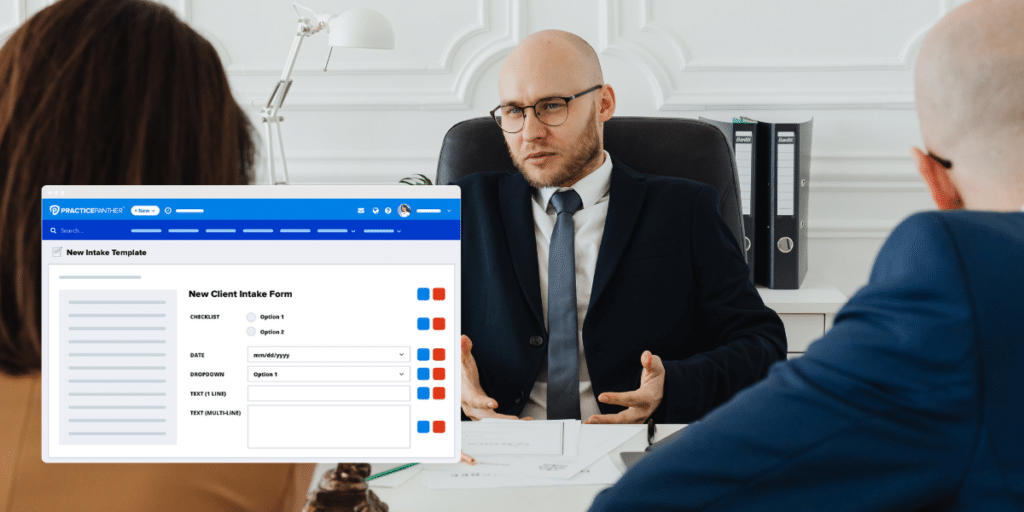 Lawyer using PracticePanther's custom intake form for new clients